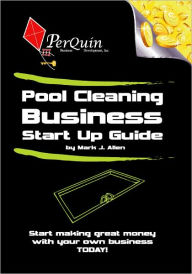 Title: Pool Cleaning Business Start-Up Guide, Author: Mark Allen