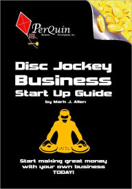 Title: Disc Jockey Business Start-Up Guide, Author: Mark Allen