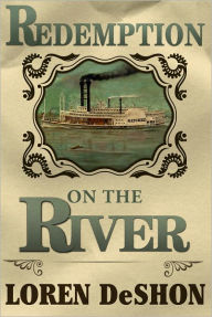 Title: Redemption on the River, Author: Loren DeShon