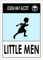 Louisa May Alcott LITTLE MEN by Louisa May Alcott ( Original Classic Edition) Louisa May Alcott Books, Alcott Louisa May