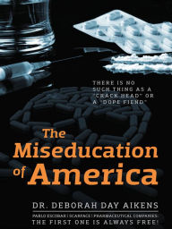 Title: The Miseducation of America: There is no Such Thing as a 