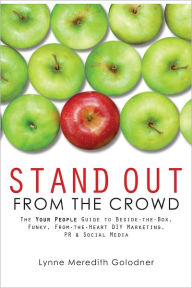 Title: Stand Out From the Crowd, Author: Lynne Meredith Golodner