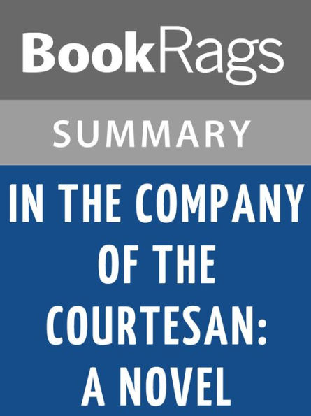 In the Company of the Courtesan by Sarah Dunant l Summary & Study Guide