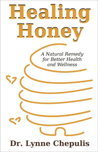 Healing Honey: A Natural Remedy for Better Health and Wellness