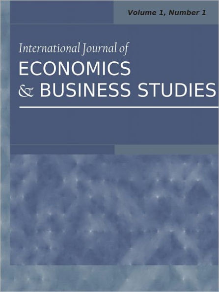 International Journal of Economics and Business Studies: Volume 1, Number 1