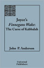 Joyce's Finnegans Wake: The Curse of Kabbalah Vol.1