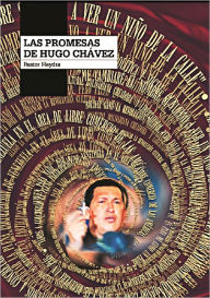 Title: Las Promesas de Hugo Chàvez, Author: Pastor Heydra