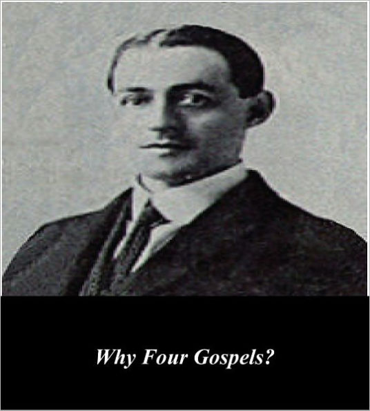 Why Four Gospels?