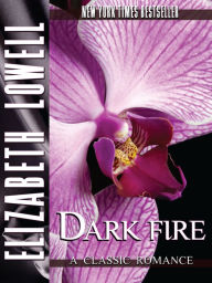 Title: Dark Fire, Author: Elizabeth Lowell