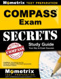 COMPASS Exam Secrets Study Guide: COMPASS Test Review for the Computer Adaptive Placement Assessment and Support System