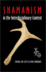 Title: Shamanism in the Interdisciplinary Context, Author: Art Leete