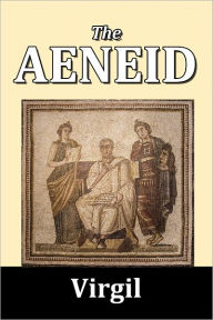 Title: The Aeneid of Virgil, Author: Virgil