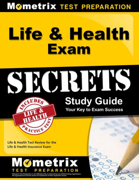 Life & Health Exam Secrets Study Guide: Life & Health Test Review for the Life & Health Insurance Exam