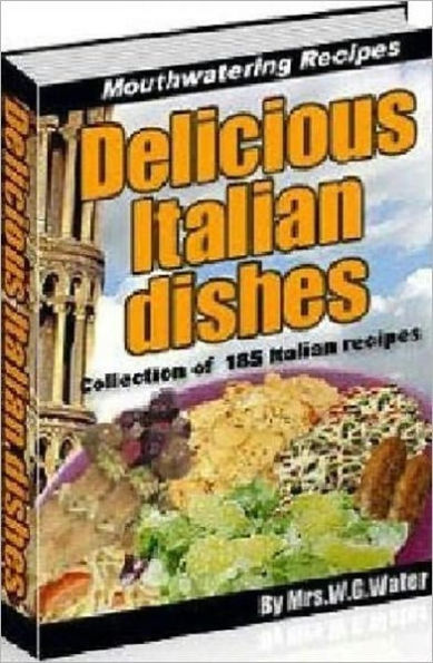 Your Kitchen Guide eBook - 185 Delicious Italian Recipes - Show me a pleasure like dinner, which comes every day & lasts an hour...