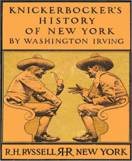 Title: Knickerbocker's History of New York, Complete, Author: Washington Irving