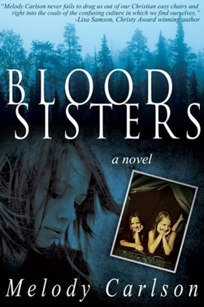 Blood Sisters by Melody Carlson, Paperback | Barnes & Noble®