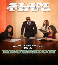 Title: How to Survive in a Recession, Author: Slim Thug