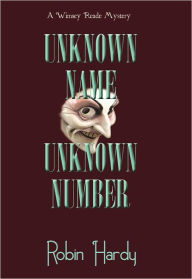 Title: Unknown Name, Unknown Number, Author: Robin Hardy