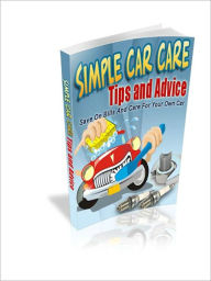 Title: Simple Car Care Tips And Advice, Author: eBook House