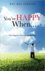 You're Happy When...