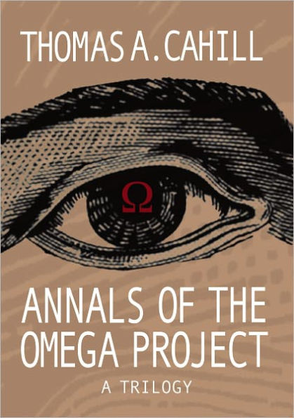 Annals of the Omega Project - A Trilogy