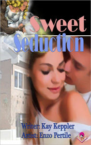 Title: Sweet Seduction, Author: Kay Keppler