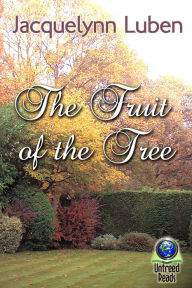 Title: The Fruit of the Tree, Author: Jacquelynn Luben