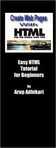 Title: Easy HTML Tutorial for Beginners, Author: Arup Adhikari