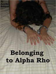 Title: Belonging to Alpha Rho, Author: Annika Robyns