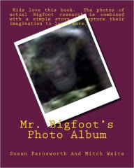 Title: Mr. Bigfoot's Photo Album, Author: Susan Farnsworth