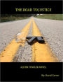 The Road to Justice - A John Fowler Novel