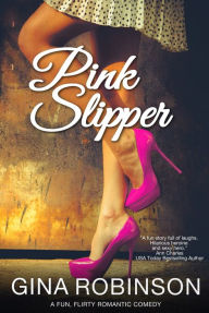 Title: Pink Slipper, Author: Gina Robinson