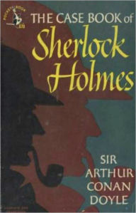 Title: The Casebook of Sherlock Holmes, Author: Arthur Conan Doyle