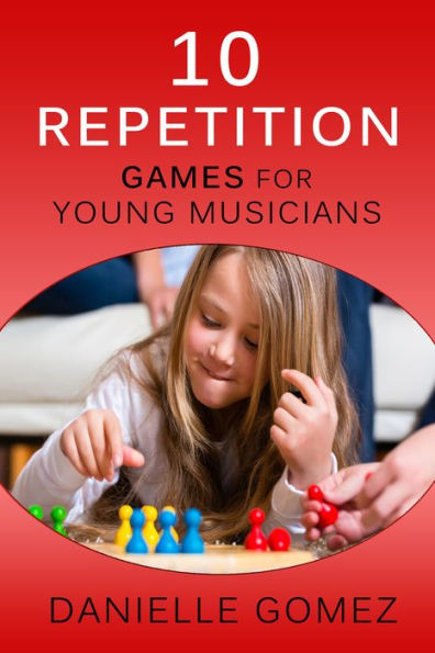 10 Repetition Games for Young Musicians