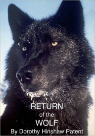 Title: Return of the Wolf, Author: Dorothy Hinshaw Patent