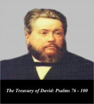 Title: The Treasury of David: Psalms 76 - 100 (Illustrated), Author: Charles Spurgeon