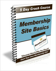 Title: 5 Day Crash Course: Membership Site Basics, Author: 0penny.com