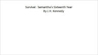 Title: Survival: Samantha's Sixteenth Year, Author: J.H. Kennedy