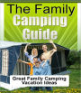 The Family Camping Guide