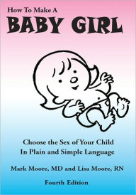 Title: How To Make A Baby Girl, Author: Mark Moore