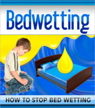 Title: How to Stop Bedwetting, Author: Alan Smith