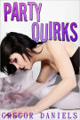 Party Quirks (Transformation Erotica)