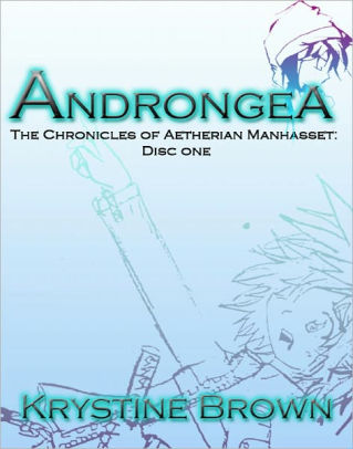 Androngea The Chronicles Of Aetherian Manhasset Disc One By