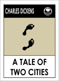 Title: A TALE OF TWO CITIES by Charles Dickens, Dickens A TALE OF TWO CITIES (Charles Dickens Complete Works Collection of Classic Novels -- Novel # 7) World Wide Best Seller, Author: Charles Dickens