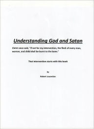 Title: Understanding God and Satan, Author: Robert Lauzeckas