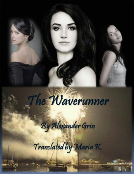 The Waverunner by Alexander Grin | eBook | Barnes & Noble®