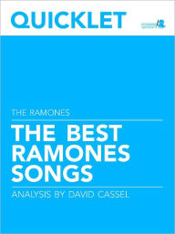 Title: Quicklet on The Best Ramones Songs: Lyrics and Analysis, Author: David Cassel