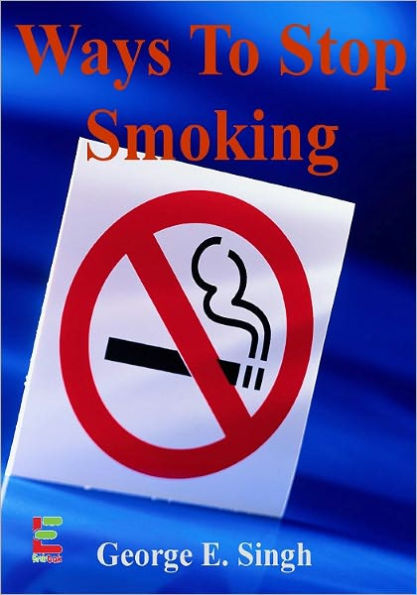 Ways To Stop Smoking : If You Want To Quit Smoking, Then Read This Guide To Smoking Cessation, Smoking Hypnosis, Stop Smoking Aids, Getting Family Support And More