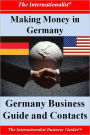 Making Money in Germany: Germany Business Guide and Contacts