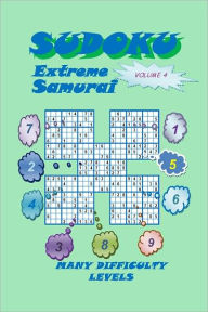 Title: Sudoku Samurai Extreme, Volume 4, Author: YobiTech Consulting